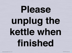 Please unplug the kettle when finished